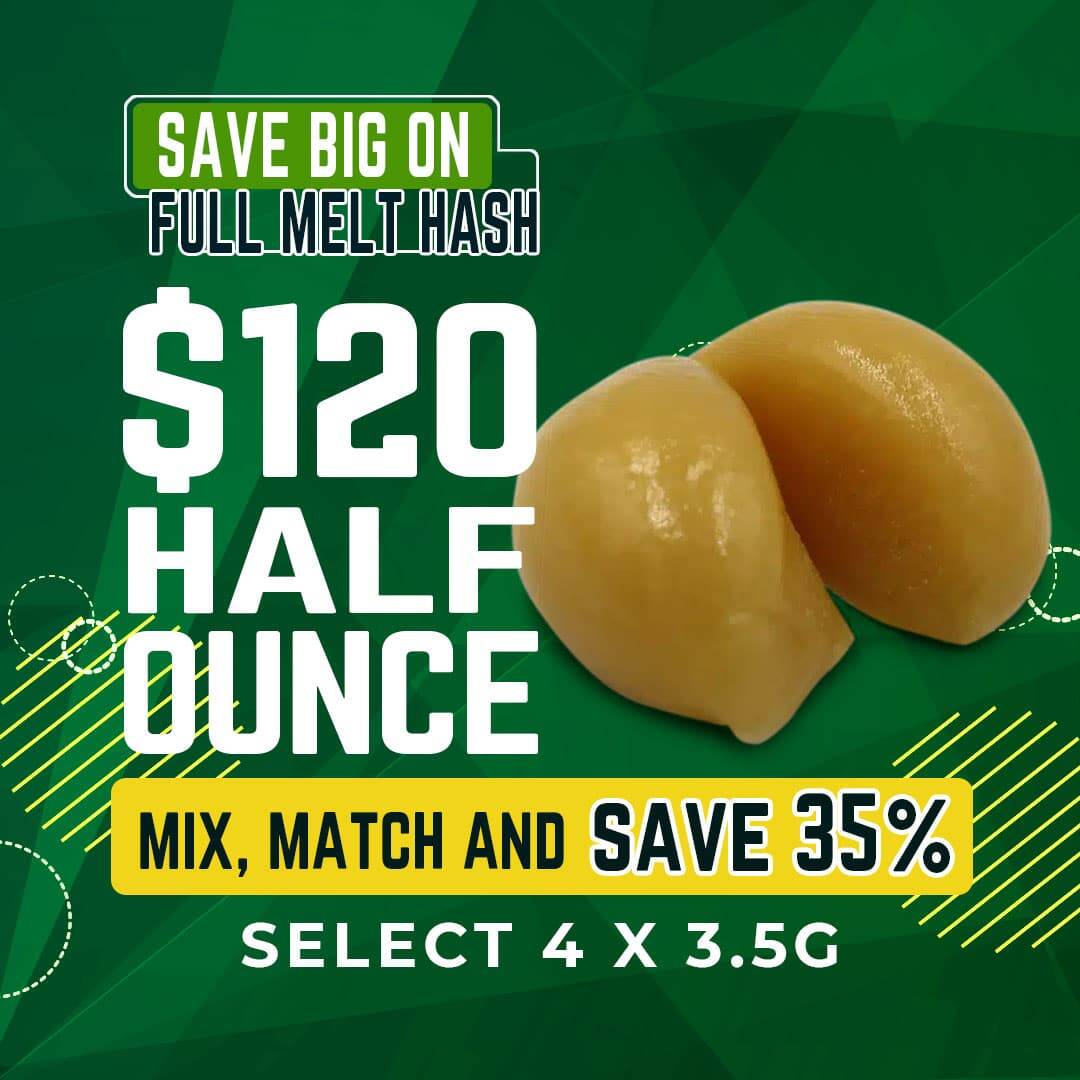 $120 Half Ounce Full Melt Piatella Hash Deal