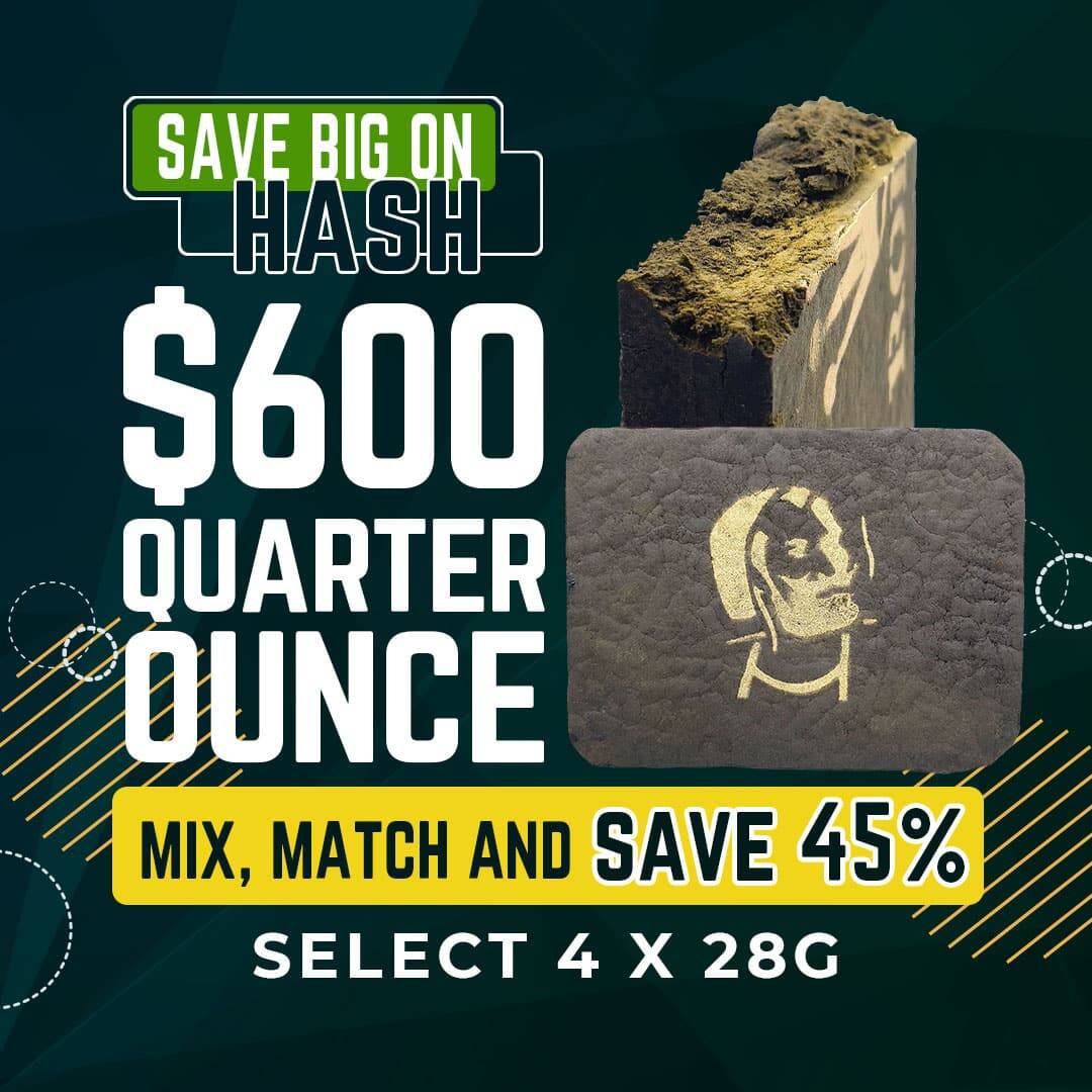$600 Quarter Pound Hash Deal
