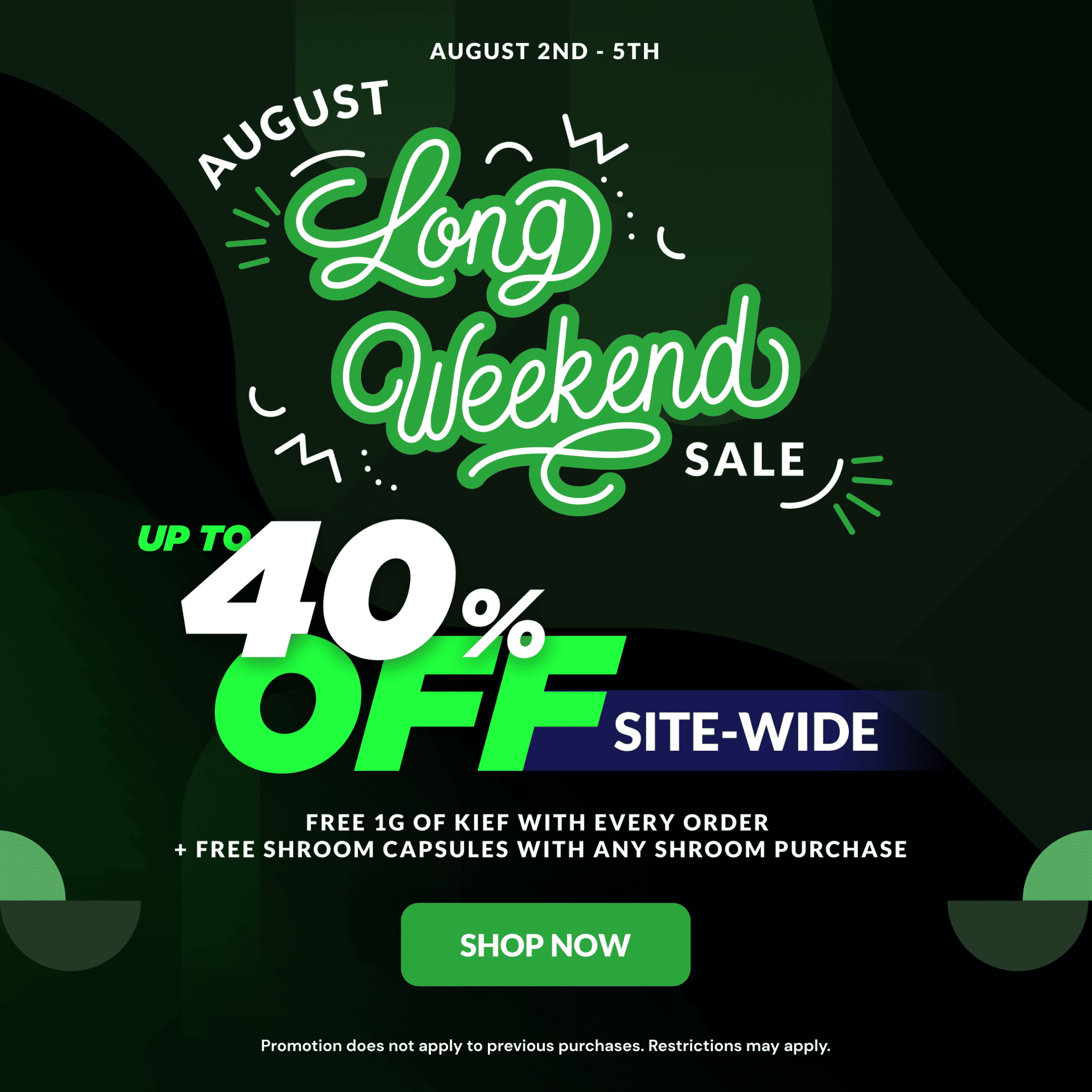 August Long Weekend Sale – Aug 2nd – 5th